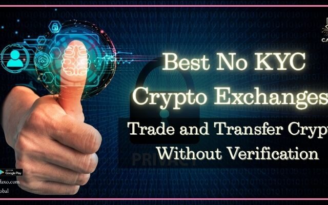 Best No KYC Crypto Exchanges: Trade and Transfer Crypto Without Verification