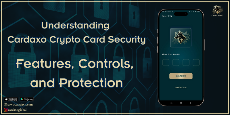 The Security Behind Cardaxo Crypto Card: What Users Should Know