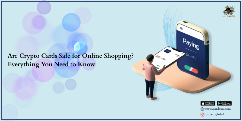 Are Crypto Cards Safe for Online Shopping? Everything You Need to Know