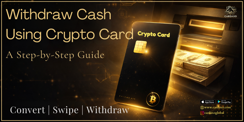 Withdraw Cash Using Crypto Card: Step-by-Step Guide