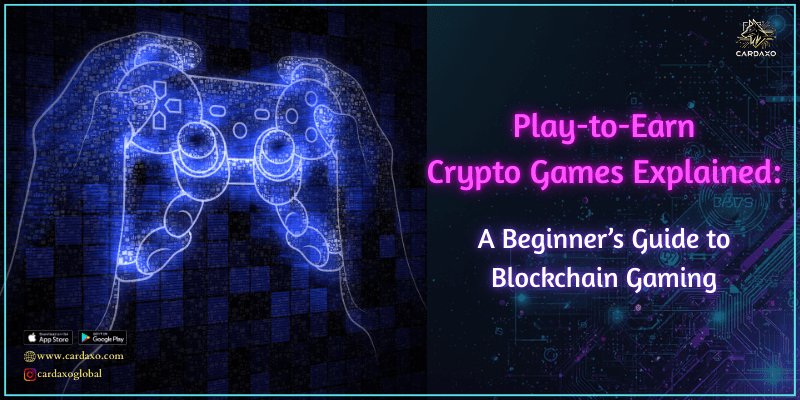 Play to Earn Crypto Games Explained: A Beginner’s Guide to Blockchain Gaming