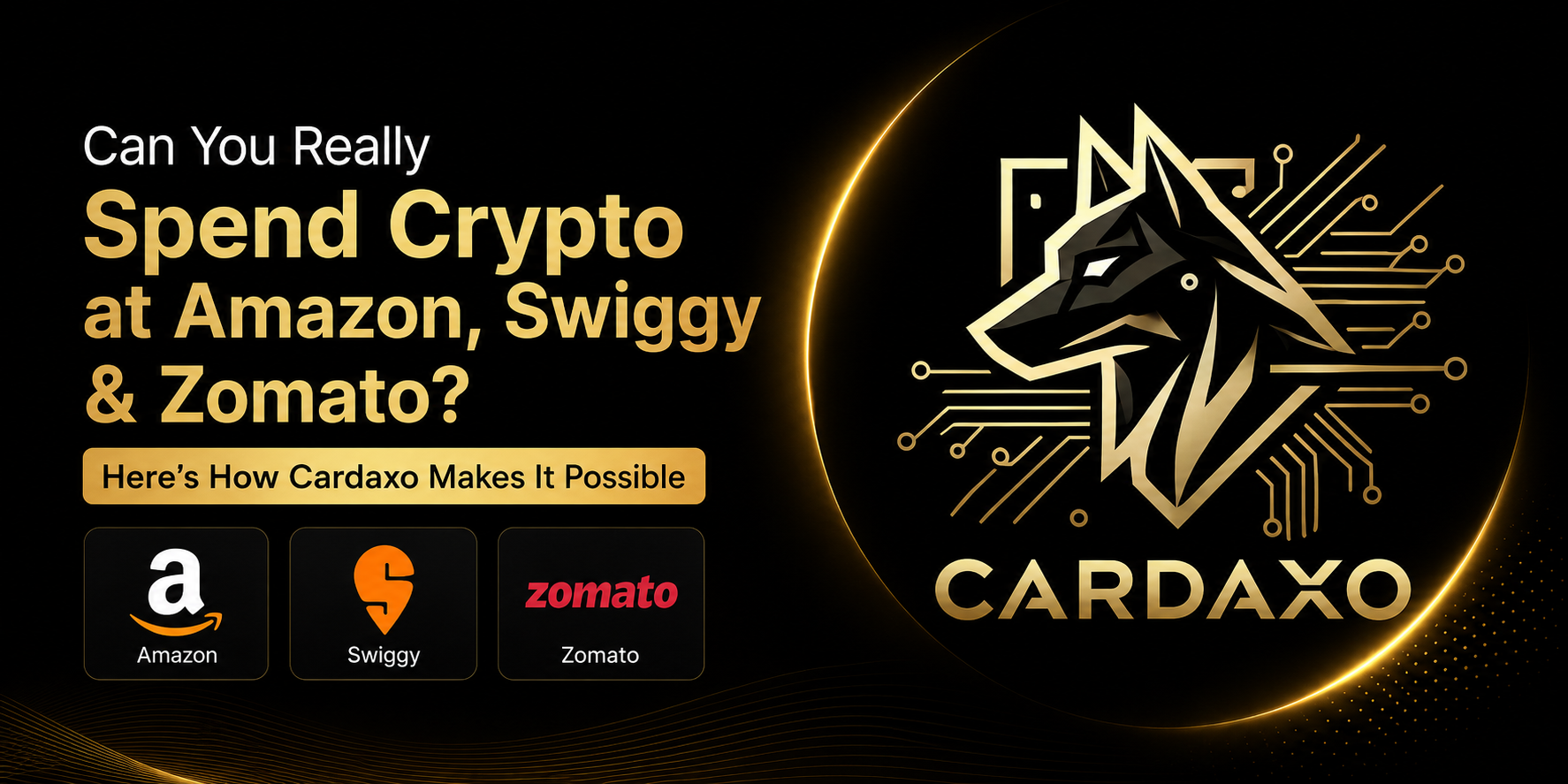 Can You Spend Crypto at Amazon, Swiggy & Zomato Cardaxo Guide